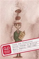 Book cover of Youth and Permissive Social Change in British Music Papers, 1967–1983 by Patrick Glen