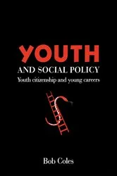 Book cover of Youth And Social Policy by Bob Coles