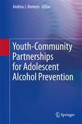 Book cover of Youth-Community Partnerships for Adolescent Alcohol Prevention by Andrea J. Romero