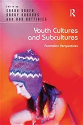 Book cover of Youth Cultures and Subcultures by Sarah Baker