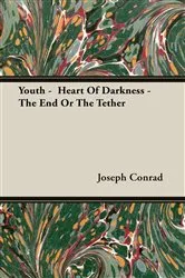 Book cover of Youth - Heart of Darkness - The End of the Tether by Unknown