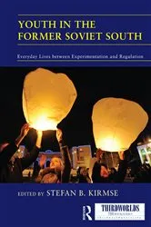 Book cover of Youth in the Former Soviet South by Stefan Kirmse