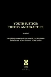 Book cover of Youth Justice: Theory & Practice by Jane Pickford