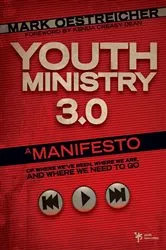 Book cover of Youth Ministry 3.0 by Mark Oestreicher