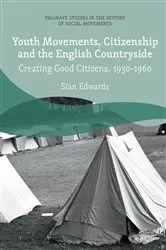 Book cover of Youth Movements, Citizenship and the English Countryside by Sian Edwards