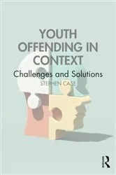 Book cover of Youth Offending in Context by Stephen Case