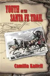 Book cover of Youth on the Santa Fe Trail by Camilla Kattell