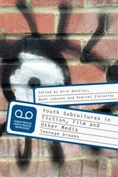 Book cover of Youth Subcultures in Fiction, Film and Other Media by Nick Bentley