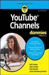 Book cover of YouTube Channels For Dummies (3rd ed.) by Rob Ciampa
