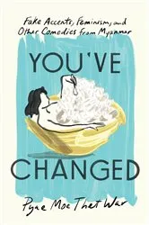 Book cover of You've Changed by Pyae Moe Thet War