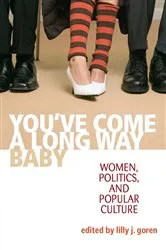 Book cover of You've Come A Long Way, Baby by Lilly J. Goren