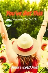 Book cover of You've Got This! (2nd ed.) by Sandra (Lott) Smith