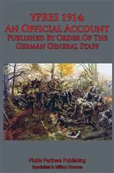 Book cover of YPRES 1914: An Official Account Published By Order Of The German General Staff by Unknown