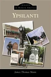 Book cover of Ypsilanti by James Thomas Mann