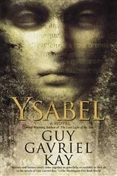 Book cover of Ysabel by Guy Gavriel Kay