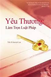 Book cover of Yêu Thương: Làm Trọn Luật Pháp(Vietnamese Edition) by Jaerock Lee