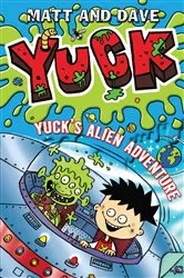 Book cover of Yuck's Alien Adventure by Matt and Dave