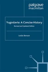 Book cover of Yugoslavia: A Concise History (2nd ed.) by L. Benson