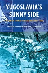 Book cover of Yugoslavia's Sunny Side by Hannes Grandits
