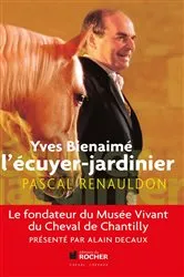 Book cover of Yves Bienaimé l'écuyer-jardinier by Pascal Renauldon