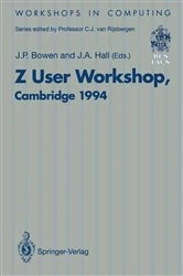 Book cover of Z User Workshop, Cambridge 1994 by J.P. Bowen