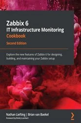 Book cover of Zabbix 6 IT Infrastructure Monitoring Cookbook by Nathan Liefting