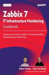 Book cover of Zabbix 7 IT Infrastructure Monitoring Cookbook by Nathan Liefting