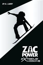 Book cover of Zac Power Extreme Mission #3: Ice Patrol by H.I. Larry