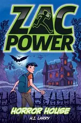 Book cover of Zac Power: Horror House by Hardie Grant Egmont