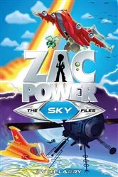 Book cover of Zac Power The Special Files #4: The Sky Files by H.I. Larry