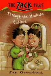 Book cover of Zack Files 02: Through the Medicine Cabinet by Dan Greenburg