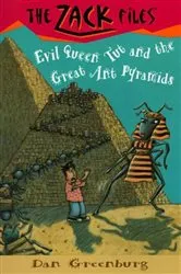 Book cover of Zack Files 16: Evil Queen Tut and the Great Ant Pyramids by Dan Greenburg