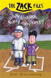 Book cover of Zack Files 24: My Grandma, Major League Slugger by Dan Greenburg