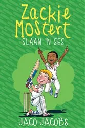 Book cover of Zackie Mostert slaan ’n ses by Jaco Jacobs