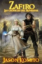 Book cover of Zafiro: Las crónicas del Runestar by Jason Komito