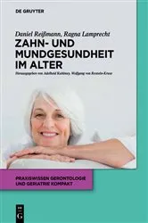 Book cover of Zahn- und Mundgesundheit im Alter by Daniel R. Reißmann