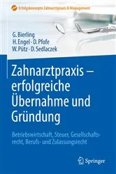 Book cover of Zahnarztpraxis - erfolgreiche Übernahme und Gründung by Götz Bierling