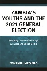 Book cover of Zambia's Youths and the 2021 General Election by Emmanuel Matambo