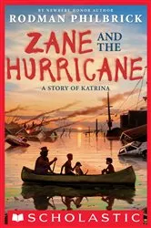 Book cover of Zane and the Hurricane: A Story of Katrina by Rodman Philbrick