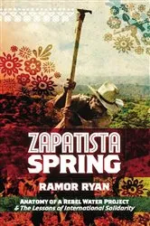 Book cover of Zapatista Spring by Ramor Ryan