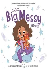 Book cover of Zara's Big Messy Bedtime by Rebekah Borucki