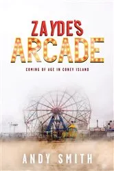 Book cover of Zayde's Arcade by Andy Smith