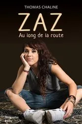 Book cover of Zaz, le long de la route by Thomas Chaline