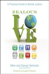 Book cover of Zealous Love by Mike Yankoski