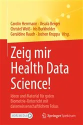Book cover of Zeig mir Health Data Science! by Unknown