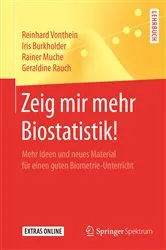 Book cover of Zeig mir mehr Biostatistik! by Reinhard Vonthein