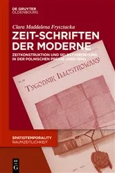 Book cover of Zeit-Schriften der Moderne by Clara Frysztacka