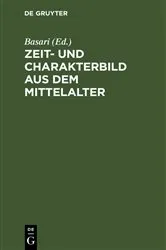 Book cover of Zeit- und Charakterbild aus dem Mittelalter by Basari