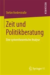 Book cover of Zeit und Politikberatung by Stefan Vorderstraße