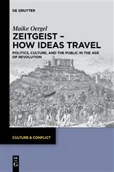 Book cover of Zeitgeist – How Ideas Travel by Maike Oergel